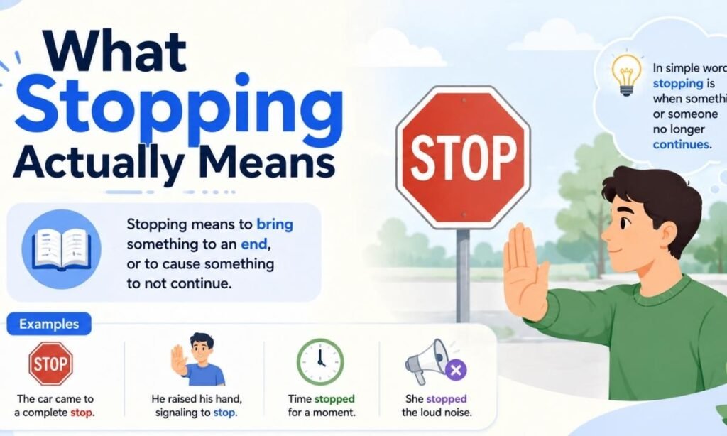 What Stopping Actually Means